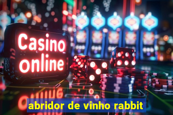 abridor de vinho rabbit